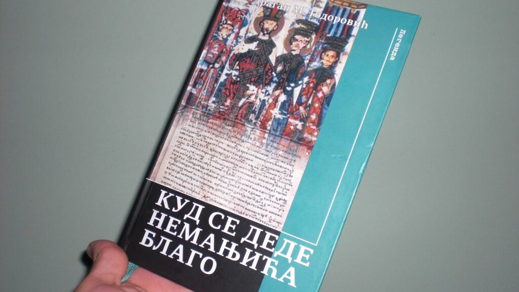 Kud se dede Nemanjića blago Dragan M. Todorović