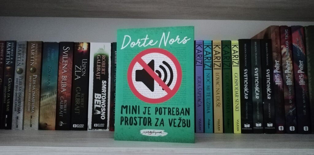 Mini je potreban prostor za vežbu Dorte Nors