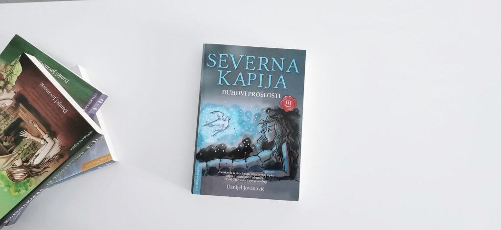 Severna kapija: Duhovi prošlosti Danijel Jovanović