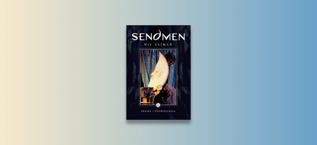 Sendmen 6: Skaske i promišljanja Nil Gejman