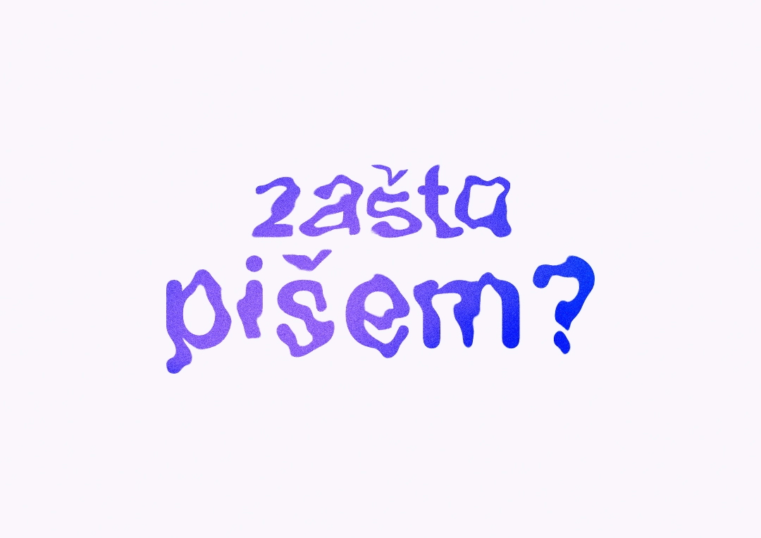 Zašto pišem?